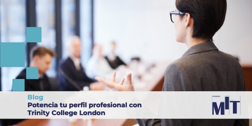 35 Potencia tu perfil profesional con Trinity College London